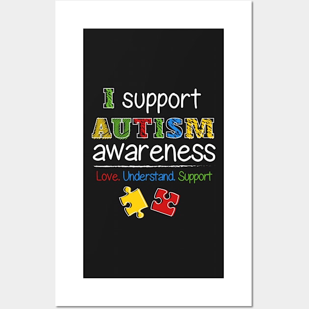 I Support Autism Awareness Puzzle Pieces Wall Art by specaut